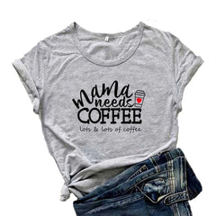 Mama Needs Coffee Funny T Shirts - The Piety Shop