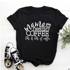 Mama Needs Coffee Funny T Shirts - The Piety Shop